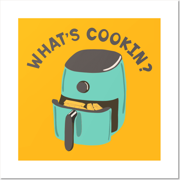 What's Cookin? Air Fryer Graphic Wall Art by Alissa Carin